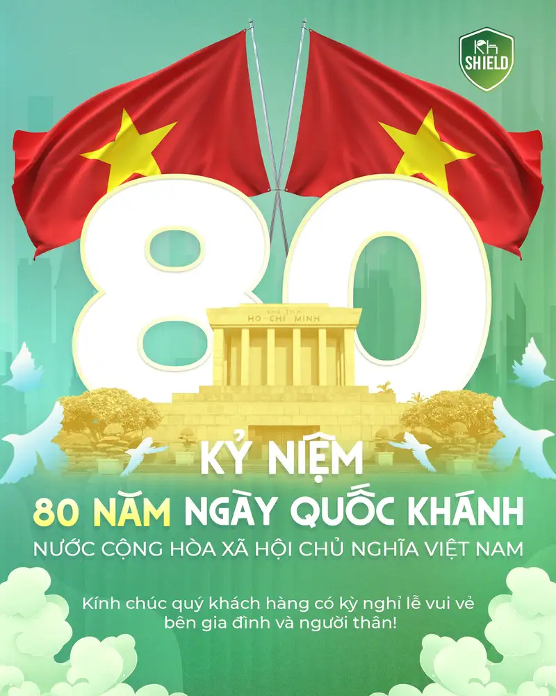 Có thể là hình ảnh về văn bản cho biết 'ドト SHIELD Ho CHI HO-CHI HO-CHIEMINH HI MÌNH KỶ NIỆM 80 NĂM NGÀY QUỐC KHÁNH NƯỚC CỘNG NƯỚCCỘNG HÒA XÃ HỘI CHỦ NGHĨA VIỆT NAM Kính chúc quý khách hàng có kỳ nghỉ lễ vui vẻ bên gia đình và người thân!'